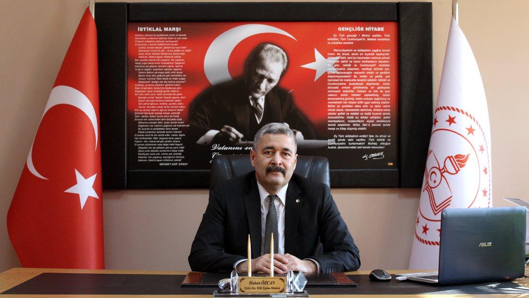 İlçe Milli Eğitim Müdürümüz Sayın Hakan ÖZCAN'ın 10 Kasım Atatürk'ü Anma Günü Mesajı